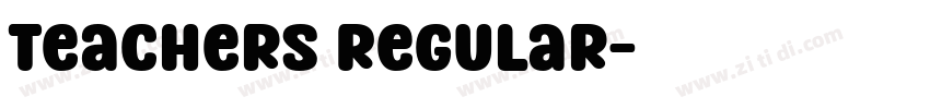 Teachers Regular字体转换